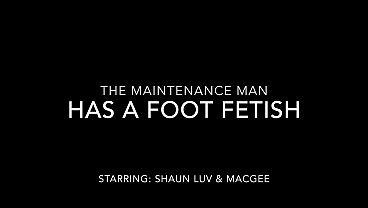 THE HOTEL MAINTENANCE MAN HAS A FOOT FETISH