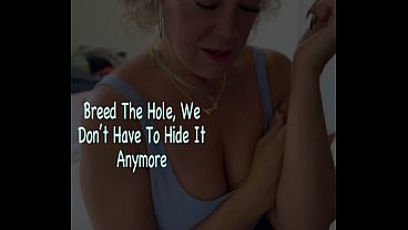 Breed The Hole, We Don’t Need To Hide It Anymore